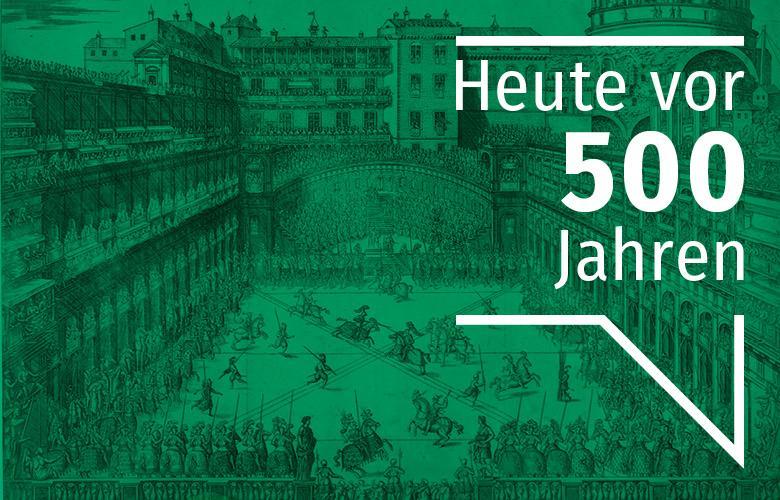 grün eingefärbtes Bild, weiße Sprechblase mit "Heute vor 500 Jahren"