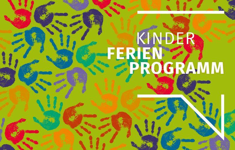 grüner Hintergrund, viele bunte Handabdrücke, weiße Sprechblase "Kinder Ferienprogramm"