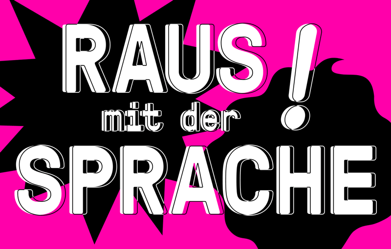 Logo, weiße Schrift "Raus mit der Sprache!" auf pinkfarbenem Hintergrund mit schwarzen Sprechblasen